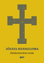 Okładka książki Niedowiarstwo moje