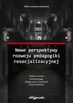 Okładka książki Nowe perspektywy rozwoju pedagogiki resocjalizacyjnej