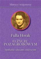 Okładka książki O życiu pozagrobowym Spotkania z duszami czyśćcowymi