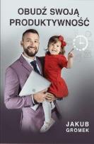 Okładka książki Obudź swoją produktywność