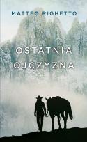 Okładka książki OSTATNIA OJCZYZNA TRYLOGIA OJCZYZNY