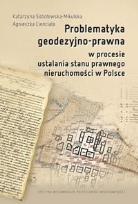 Okładka książki Problematyka geodezyjno-prawna w procesie...
