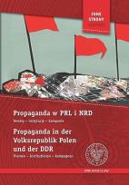 Okładka książki Propaganda w PRL i NRD / Propaganda in der Volksrepublik Polen