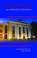 Okładka książki Przewodnik po żydowskim Wrocławiu