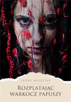 Okładka książki Rozplatając warkocz papuszy