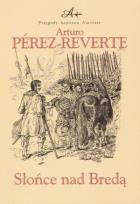 Okładka książki Słońce Nad Bredą - Arturo Perez-Reverte