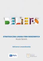 Okładka książki STRATEGICZNA LOGIKA FIRM RODZINNYCH MODEL BELIEFS