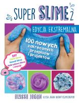 Okładka książki SUPER SLIME 2. Edycja ekstremalna