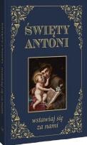 Okładka książki Święty Antoni. Wstawiaj się za nami BR