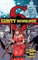 Okładka książki Szósty rewolwer T.6 Taniec duchów