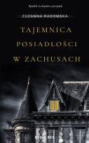 Okładka książki TAJEMNICA POSIADŁOŚCI W ZACHUSACH