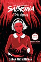 Okładka książki The Chilling Adventures of Sabrina. Córka chaosu