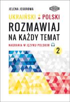 Okładka książki Ukraiński-polski. Rozmawiaj na każdy temat 2
