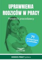 Okładka książki Uprawnienia rodziców w pracy