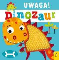 Okładka książki Uwaga! Dinozaur
