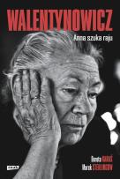 Okładka książki Walentynowicz. Anna szuka raju