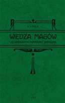 Okładka książki Wiedza magów i jej zastosowanie teoretyczne i praktyczne