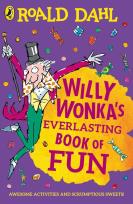 Okładka książki Willy Wonka's Everlasting Book of Fun
