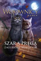 Okładka książki Wojownicy. Manga T.5 Szara Pręga