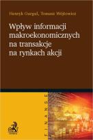 Okładka książki Wpływ informacji makroekonomicznych na transakcje na rynkach akcji
