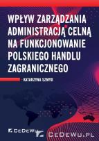 Okładka książki Wpływ zarządzania administracją celną...