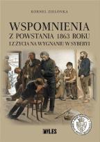 Okładka książki Wspomnienia z Powstania 1863 roku i z życia na...