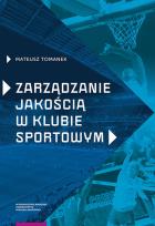 Okładka książki Zarządzanie jakością w klubie sportowym