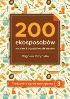 Okładka książki 200 ekosposobów na siew i pozyskiwanie nasion