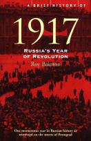 Okładka książki A Brief History of 1917 : Russia's Year of Revolution
