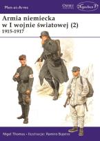 Okładka książki Armia niemiecka w I wojnie światowej (2) 1915-1917