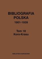 Okładka książki Bibliografia polska 1901-1939 Tom 18