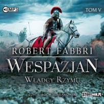 Okładka książki CD MP3 WŁADCY RZYMU WESPAZJAN TOM 5