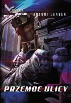 Okładka książki Cykl Policyjny T.1 Przemoc ulicy