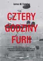 Okładka książki Cztery godziny furii. Historia największej operacji powietrznodesantowej II wojny światowej i finalnego uderzenia na nazistowskie Niemcy