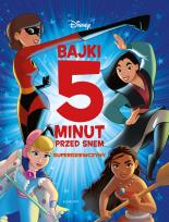 Okładka książki Disney Superdziewczyny. Bajki 5 minut przed snem