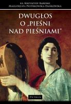 Okładka książki Dwugłos o ''Pieśni nad Pieśniami