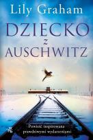 Okładka książki Dziecko z Auschwitz
