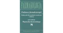 Okładka książki Farmakologia Podstawy farmakoterapii Podręcznik dla studentów medycyny i lekarzy