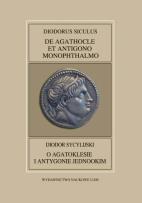 Okładka książki Fontes Historiae Antiquae XLII: Diodorus Siculus, De Agathocle et Antigono Monophthalmo /Diodor Sycy