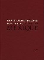 Okładka książki Henri Cartier-Bresson Paul Strand Mexique 1932-1934
