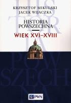 Okładka książki Historia Powszechna Wiek XVI-XVIII