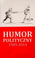 Okładka książki Humor polityczny 1989-2014