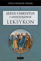 Okładka książki JEZUS CHRYSTUS I APOSTOŁOWIE LEKSYKON