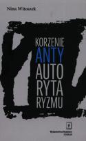 Okładka książki Korzenie antyautorytaryzmu