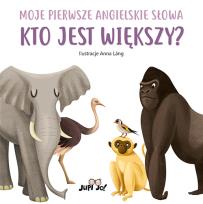 Okładka książki Kto jest większy? Moje pierwsze angielskie słowa