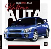 Okładka książki Kultowe Auta 55 SUBARU IMPREZA WRX STI