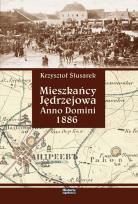 Okładka książki Mieszkańcy Jędrzejowa Anno Domini 1886