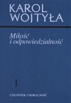Okładka książki Miłość i odpowiedzialność 1