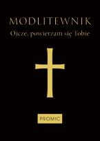 Okładka książki Modlitewnik Ojcze, powierzam się Tobie (czarny)