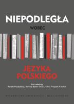 Okładka książki NIEPODLEGŁA WOBEC JĘZYKA POLSKIEGO